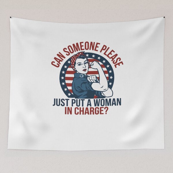 Item preview, Can Someone Please Just Put A Woman In Charge? Feminist Women's Rights Empowerment designed and sold by HumansStuck12.