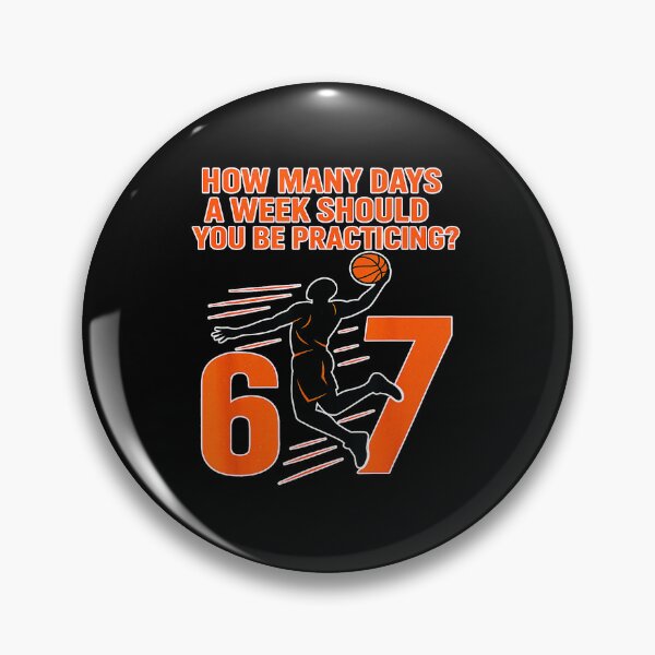 Item preview, How Many Days a Week Should You Practice Basketball 67 designed and sold by allistermariam.