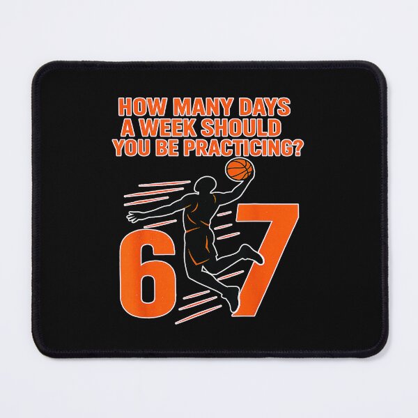 Item preview, How Many Days a Week Should You Practice Basketball 67 designed and sold by allistermariam.