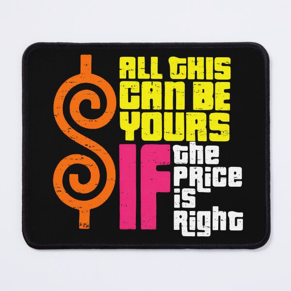 Item preview, All This Can Be Yours If The Price Is Right designed and sold by TEHAGE.