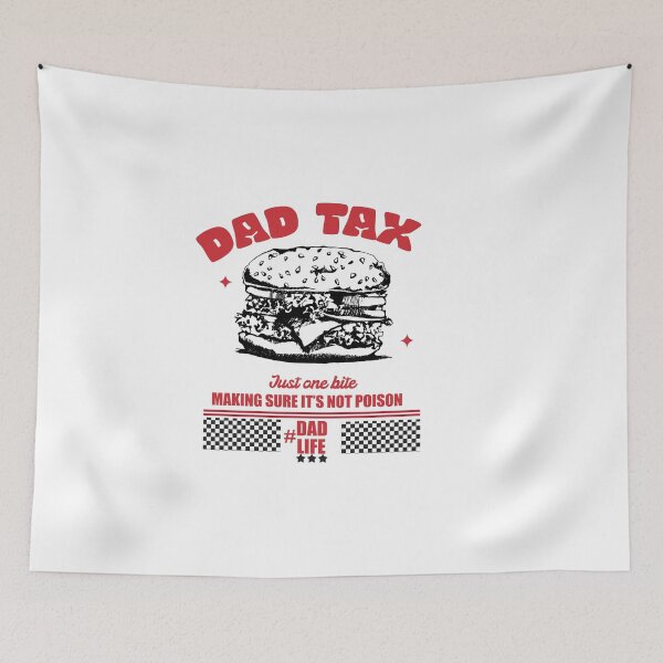 Item preview, Dad Tax Making Sure It’s Not Poison - Funny Food Dad Joke designed and sold by delllsdesigns.