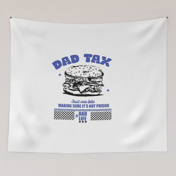 Item preview, Dad Tax Making Sure It’s Not Poison - Funny Food Dad Joke designed and sold by delllsdesigns.
