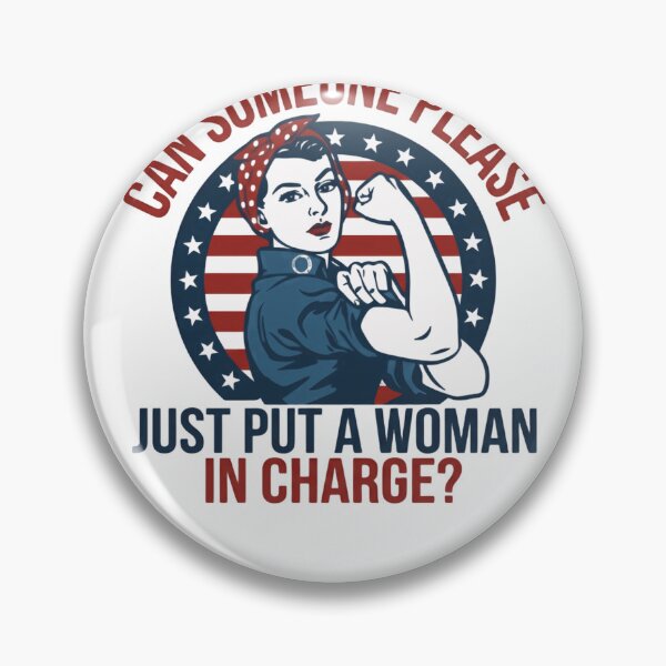 Item preview, Can Someone Please Just Put A Woman In Charge? Feminist Women's Rights Empowerment designed and sold by HumansStuck12.