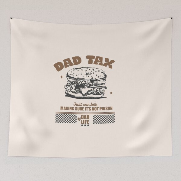 Item preview, Dad Tax Making Sure It’s Not Poison - Funny Food Dad Joke designed and sold by delllsdesigns.