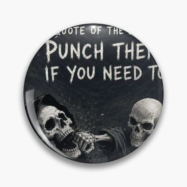 Item preview, quote of thr day: punch them if you need to designed and sold by Mystic & Celestial Art.