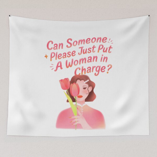 Item preview, Can Someone Please Just Put A Woman In Charge? Feminist Female Empowerment Activist designed and sold by HumansStuck12.