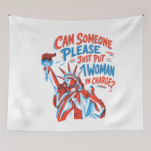 Item preview, Can Someone Please Just Put A Woman In Charge? Feminist Political Women Empowerment Advocacy designed and sold by HumansStuck12.