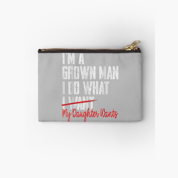 Item preview, Funny Father Day I'm A Grown Man I Do What My Daughter Wants_2 designed and sold by ArleneRowe.