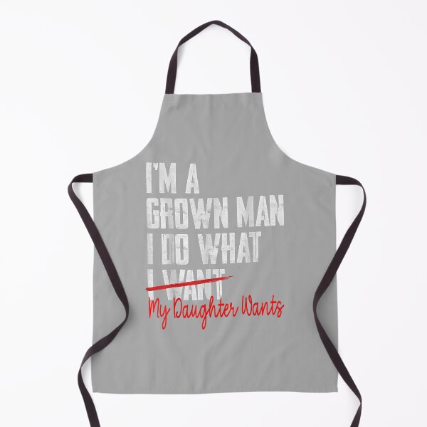 Item preview, Funny Father Day I'm A Grown Man I Do What My Daughter Wants_2 designed and sold by ArleneRowe.