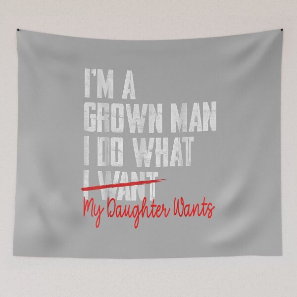 Item preview, Funny Father Day I'm A Grown Man I Do What My Daughter Wants_2 designed and sold by ArleneRowe.