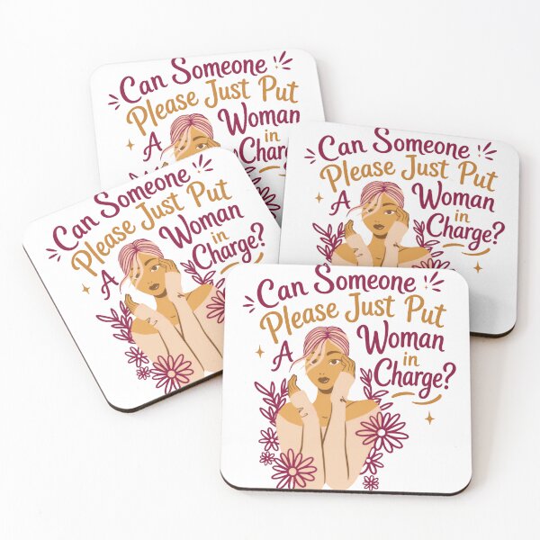 Item preview, Can Someone Please Just Put A Woman In Charge? Female Empowerment Feminist Leadership designed and sold by HumansStuck12.