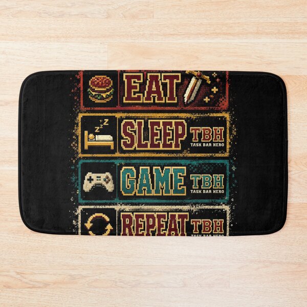 Item preview, Eat, Sleep, Game, Repeat - Task Bar Hero designed and sold by xeiraman.
