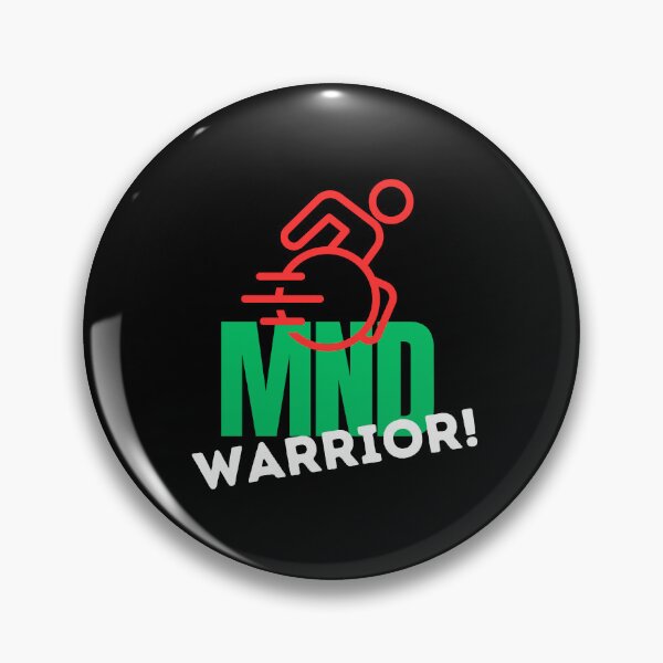 Item preview, MND, Motor Neurone Disease Warrior! designed and sold by PurrfectionMeow.