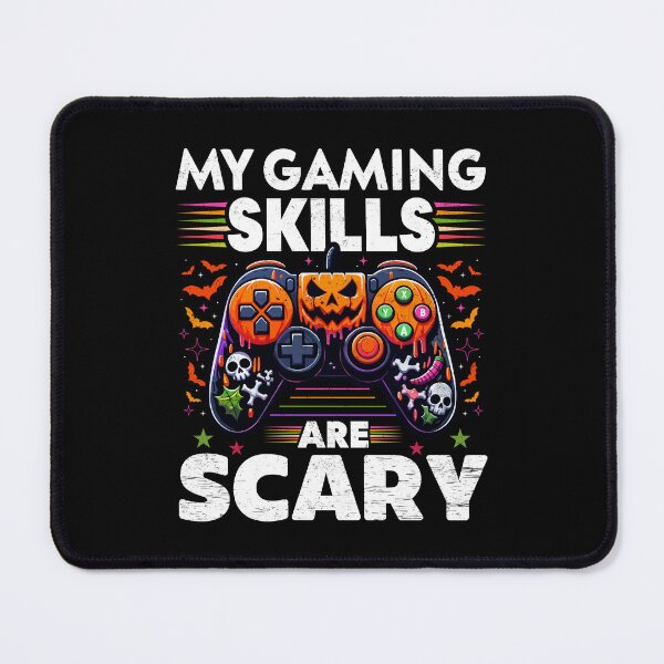 Item preview, My Gaming Skills Are Scary  designed and sold by Oddi-felixx.