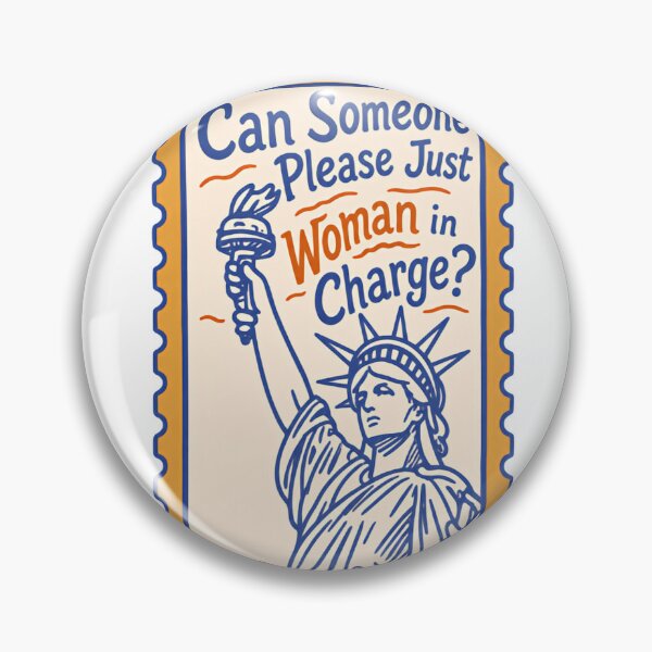 Item preview, Can Someone Please Just Woman In Charge? Feminist Empowerment Women's Rights designed and sold by HumansStuck12.