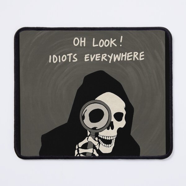 Item preview, oh look! idiots everywhere designed and sold by bandarartisan.