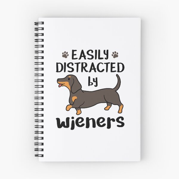 Item preview, Easily Distracted by Wieners Funny Dachshund Wiener Dog designed and sold by jaygo.