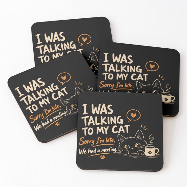 Item preview, I Was Talking To My Cat Sorry I'm Late We Had A Meeting | Funny Black Cat Lover Gift designed and sold by NeO² Studio.