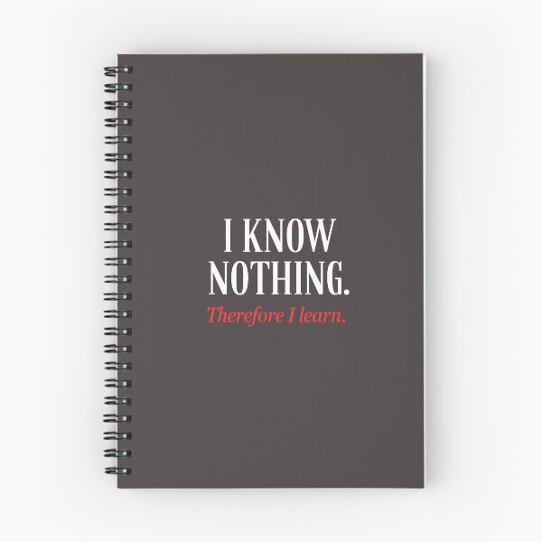 Item preview, I Know Nothing Therefore I Learn Philosophy Student Teacher Quote designed and sold by laughingshirts.