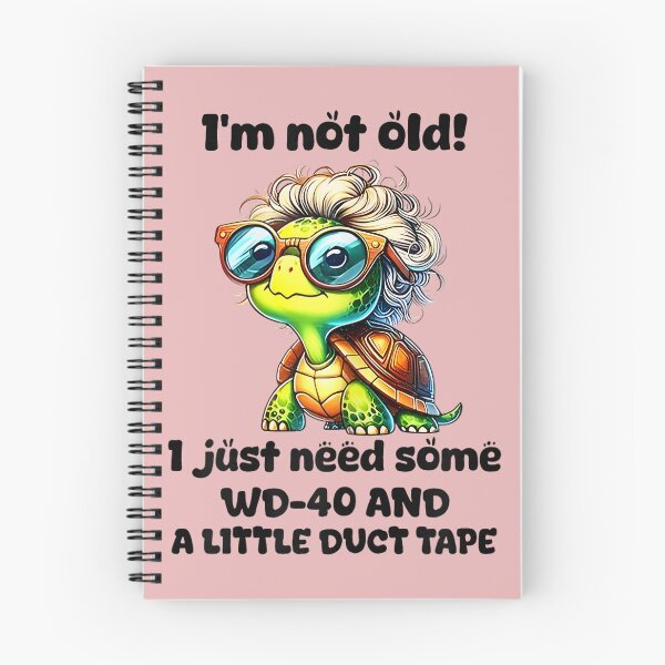 Item preview, Turtle I’m Not Old I Just Need Some Wd 40 And A Little Duct designed and sold by meilcannb.