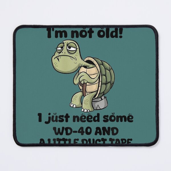 Item preview, Turtle I'm Not Old I Just Need Some Wd-40 and A Little Duct designed and sold by meilcannb.