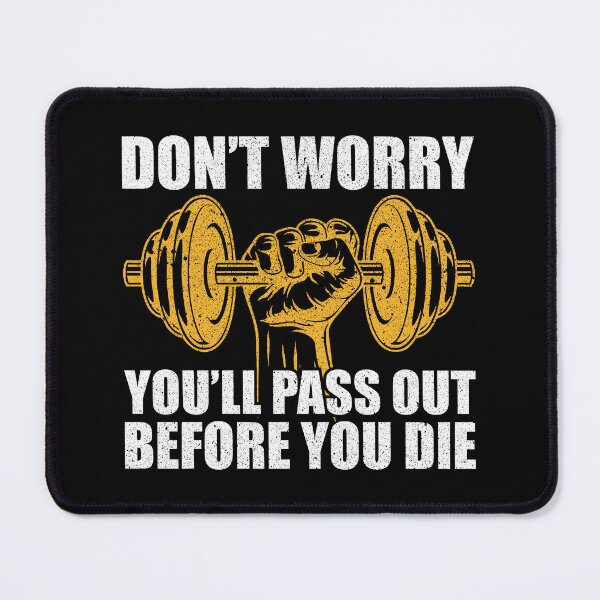 Item preview, Dont Worry, You Will Pass Out Before You Die - Funny Personal Gym Trainer Joke designed and sold by asyanavirgifa.