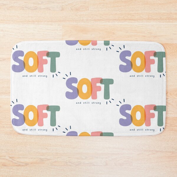 Item preview, SOFT and Still Strong designed and sold by EuphoriaWithin.