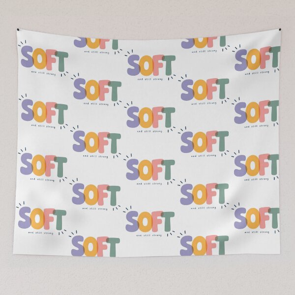 Item preview, SOFT and Still Strong designed and sold by EuphoriaWithin.