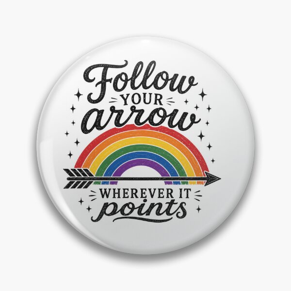 Item preview, Follow Your Arrow designed and sold by samalibu.