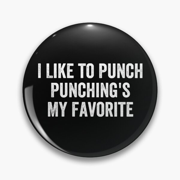Item preview, I Like to Punch Punching's My Favorite designed and sold by miftareihanny.