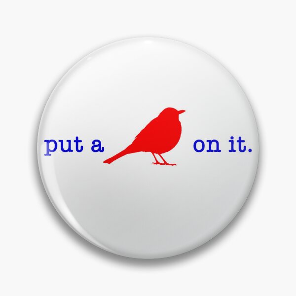 Item preview, Put A Bird On It (21) designed and sold by Normbot2000.