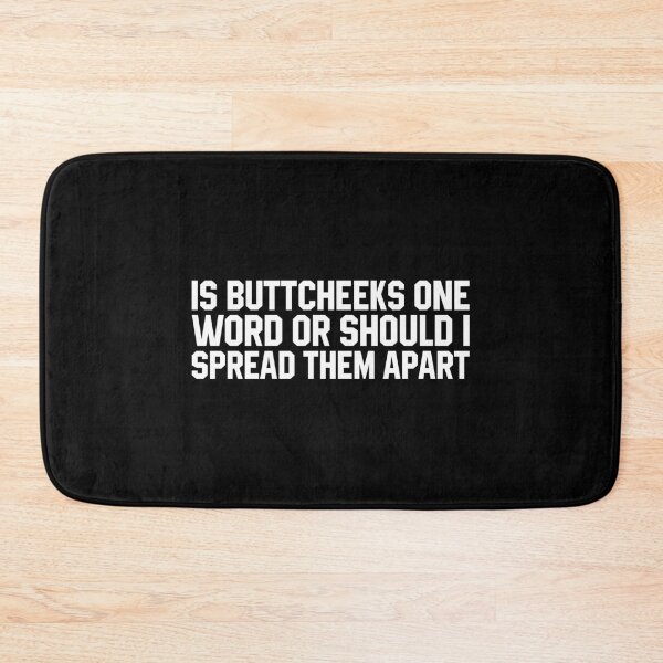 Item preview, Is Buttcheeks One Word Or Should I Spread Them Apart - Dirt Jokes designed and sold by miftareihanny.