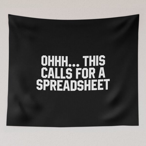 Item preview, Ohhh This Calls For A Spreadsheet! - Funny Accounting designed and sold by miftareihanny.