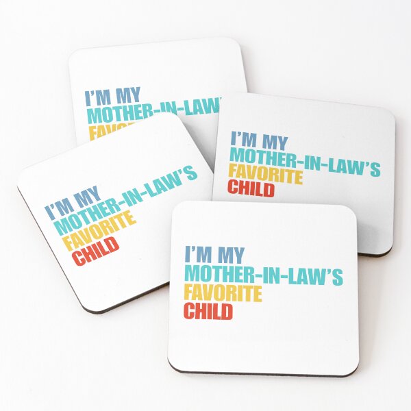 Item preview, Im My Mother In Laws Favorite Child designed and sold by Dondonmart.