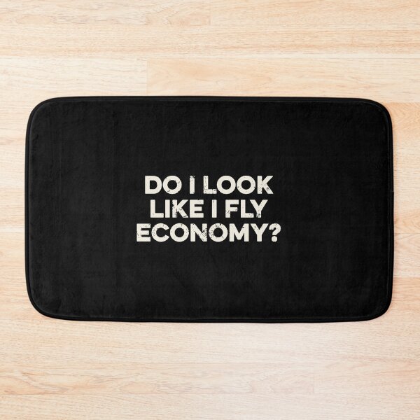 Item preview, Do I Look Like I Fly Economy designed and sold by wulanivtiany.