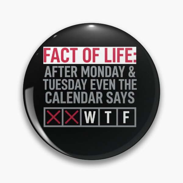 Item preview, Fact Of Life Calendar Says WTF Funny Office Work Humor designed and sold by Canvas Vibe Studio.