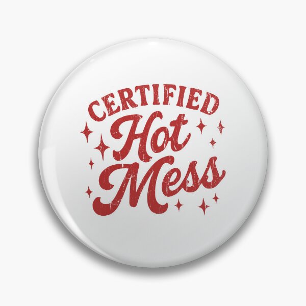 Item preview, Certified Hot Mess designed and sold by caruku666.