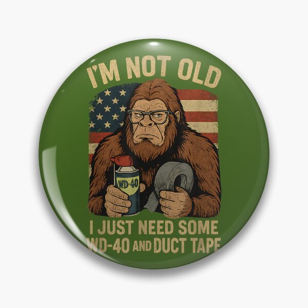 Item preview, Bigfoot I'm Not Old I Just Need Some WD-40 Funny Birthday designed and sold by Mjayshop.