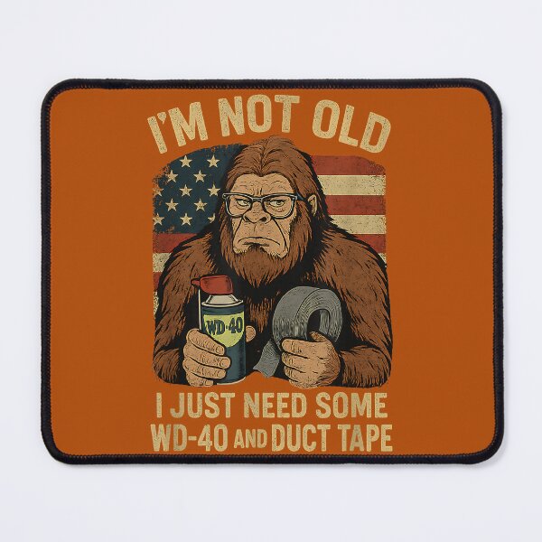 Item preview, Bigfoot I'm Not Old I Just Need Some WD-40 Funny Birthday designed and sold by Mjayshop.