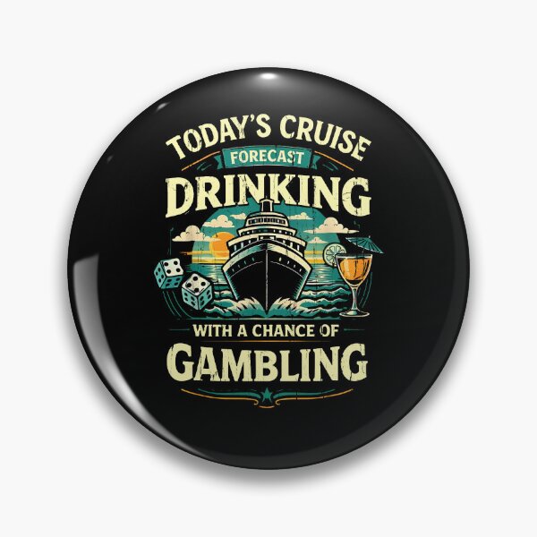 Item preview, Today's Cruise Forecast Drinking With A Chance Of Gambling designed and sold by caruku666.