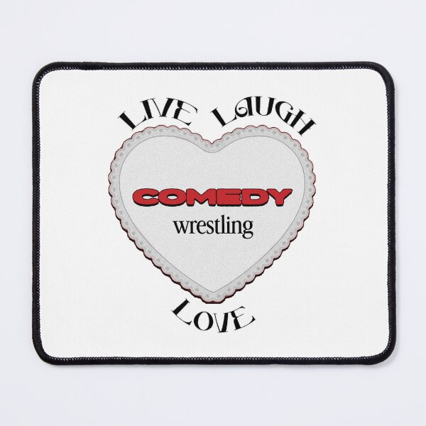 Item preview, Live, Laugh, Love Comedy Wrestling designed and sold by thedigitalrealm.