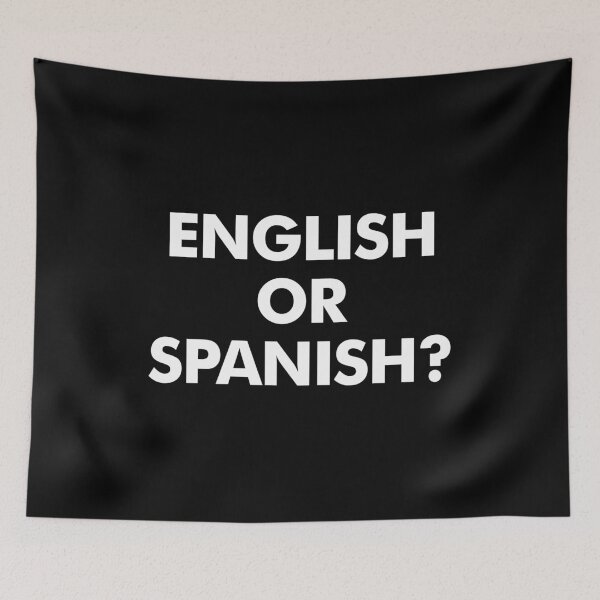 Item preview, English Or Spanish, Funny Spanish Joke designed and sold by reqinazasmine.