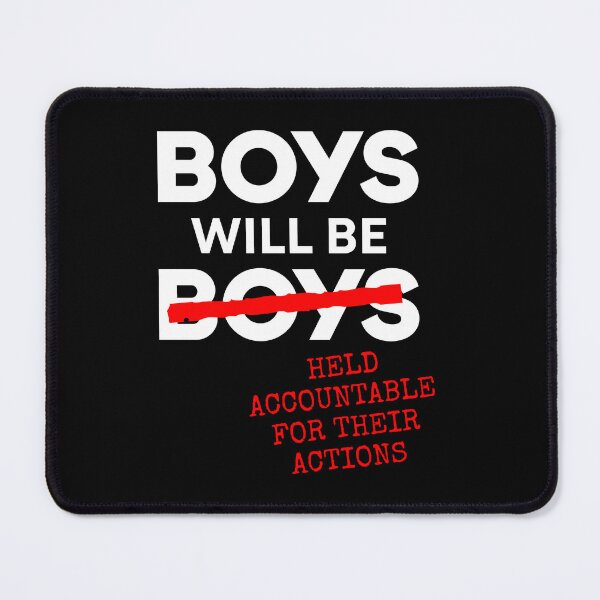 Item preview, Boys Will Be Held Accountable for Their Actions designed and sold by reqinazasmine.