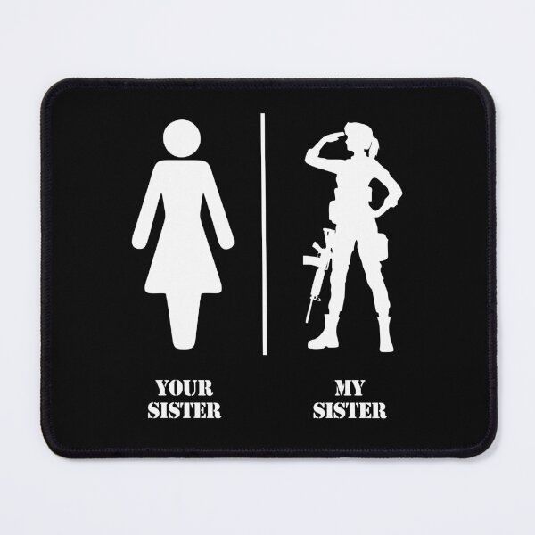 Item preview, Your Sister My Sister - Funny Military Army Soldier Siblings designed and sold by enyqarelsa.