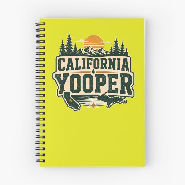 Item preview, California Yooper - Dedicated to those Yoopers whose presence in the state is enriching the lives of Californians designed and sold by 2BrokeYoopers.