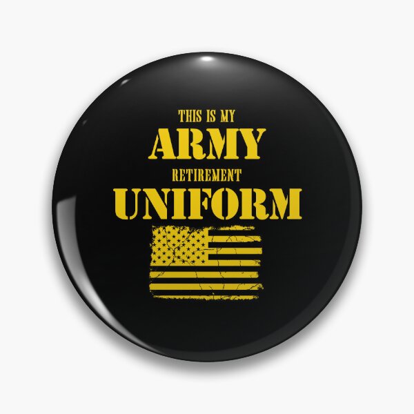 Item preview, This is My Army Retirement Uniform - Retired Military Army designed and sold by enyqarelsa.