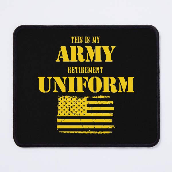 Item preview, This is My Army Retirement Uniform - Retired Military Army designed and sold by enyqarelsa.