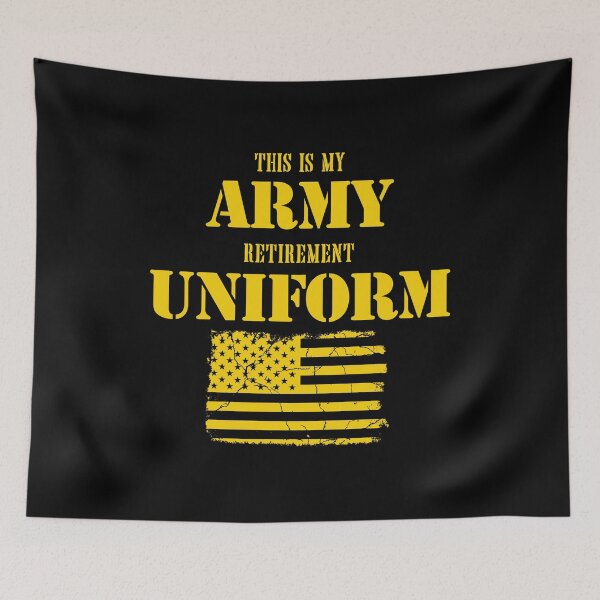 Item preview, This is My Army Retirement Uniform - Retired Military Army designed and sold by enyqarelsa.