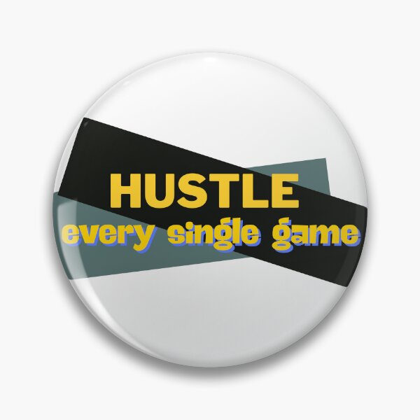 Item preview, Hustle Every Single Game designed and sold by RunningWhiskers.
