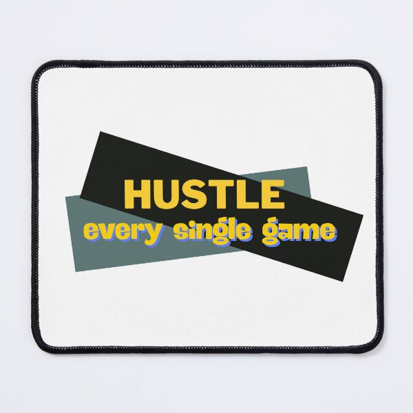 Item preview, Hustle Every Single Game designed and sold by RunningWhiskers.